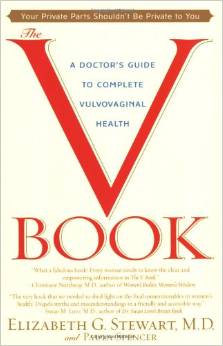 The V Book: A Doctor’s Guide to Complete Vulvovaginal Health