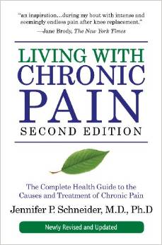 Living with Chronic Pain, Second Edition:  The Complete Health Guide to the Causes and Treatment of Chronic Pain
